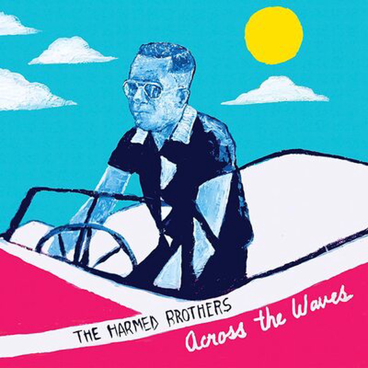 Harmed Brothers LP - Across the Waves