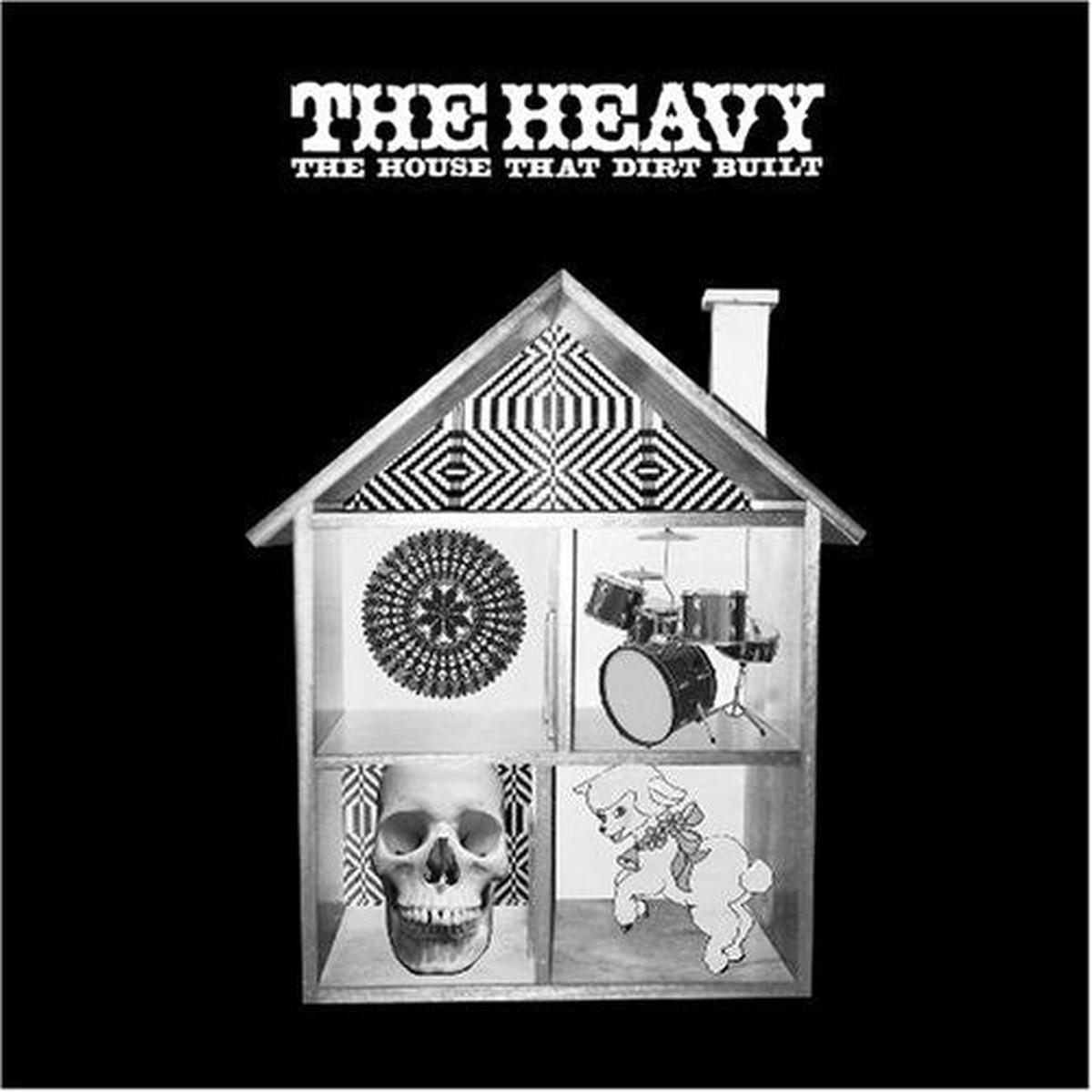 The Heavy- The House That Dirt Built