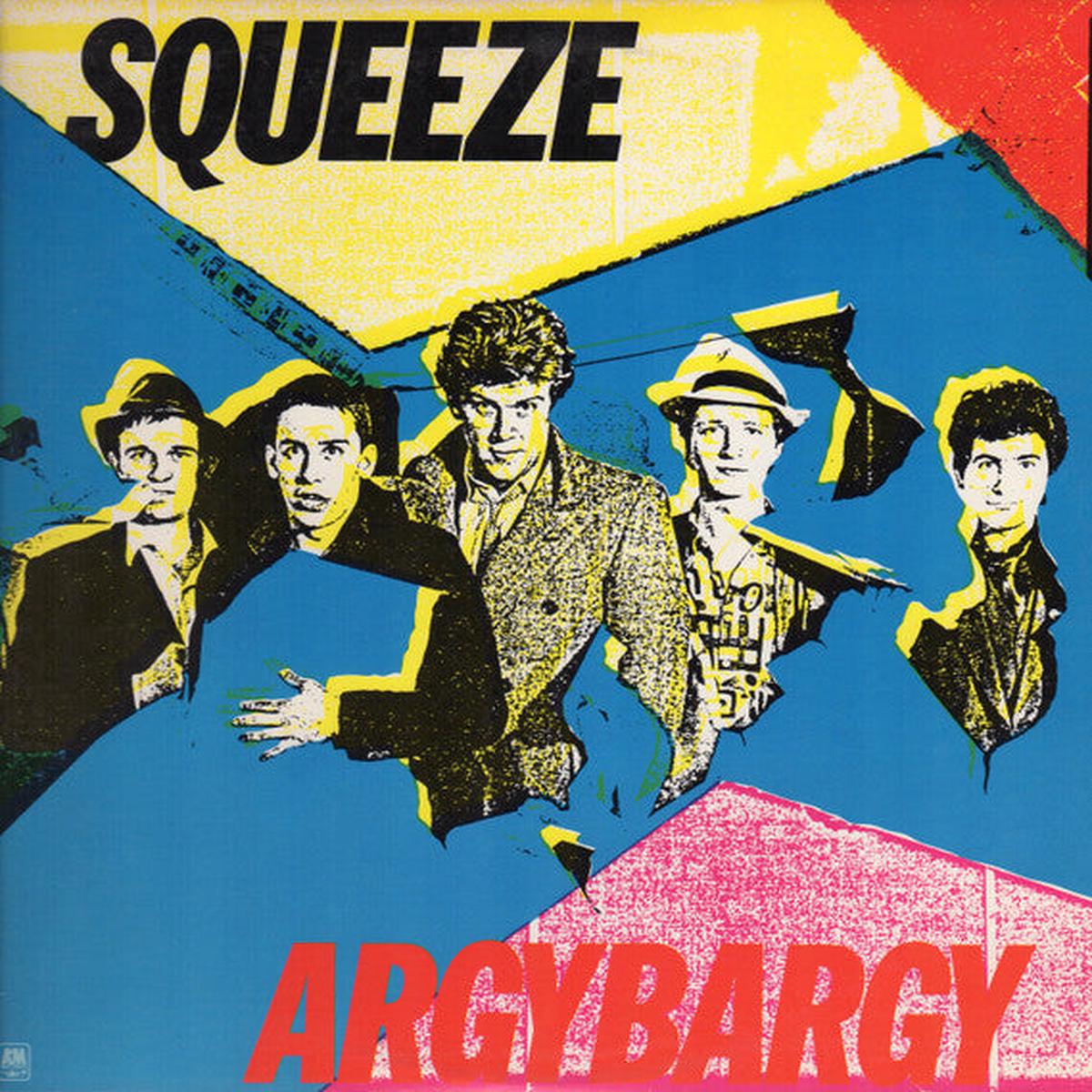 Squeeze- Argybargy