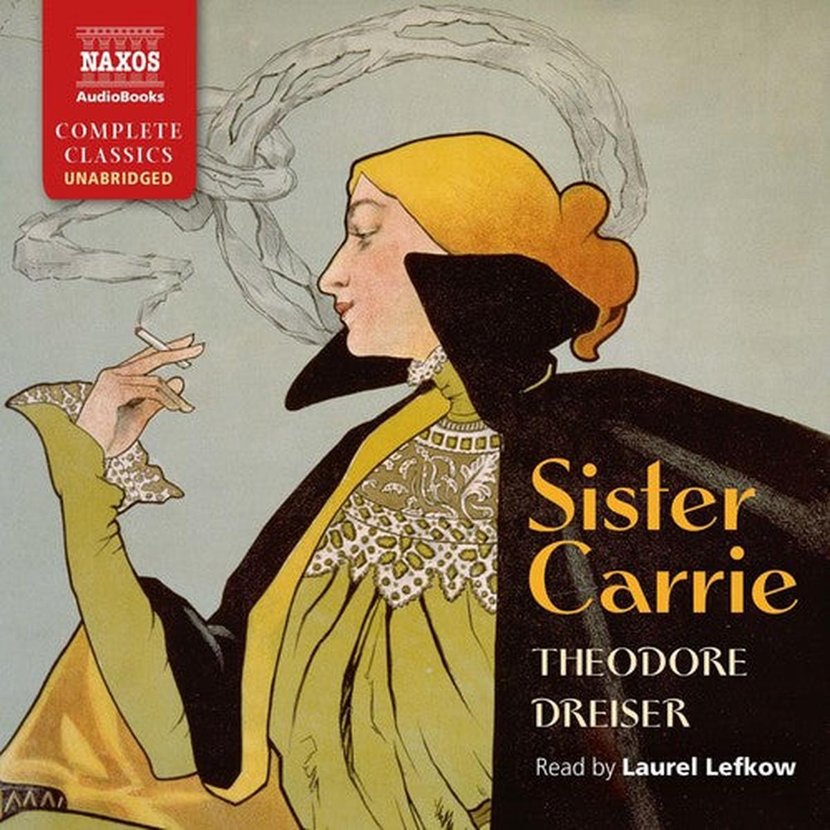 odore Dreiser- Sister Carrie