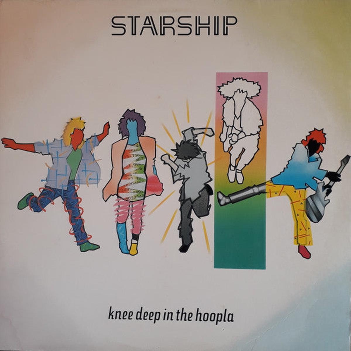 Starship (Jefferson Starship)- Knee Deep In The Hooplah