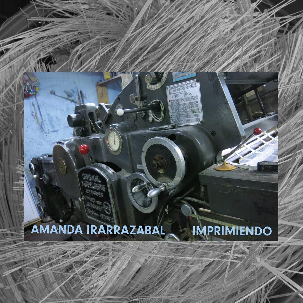 Amanda Irarrazabal- Imprimiendo (PREORDER)