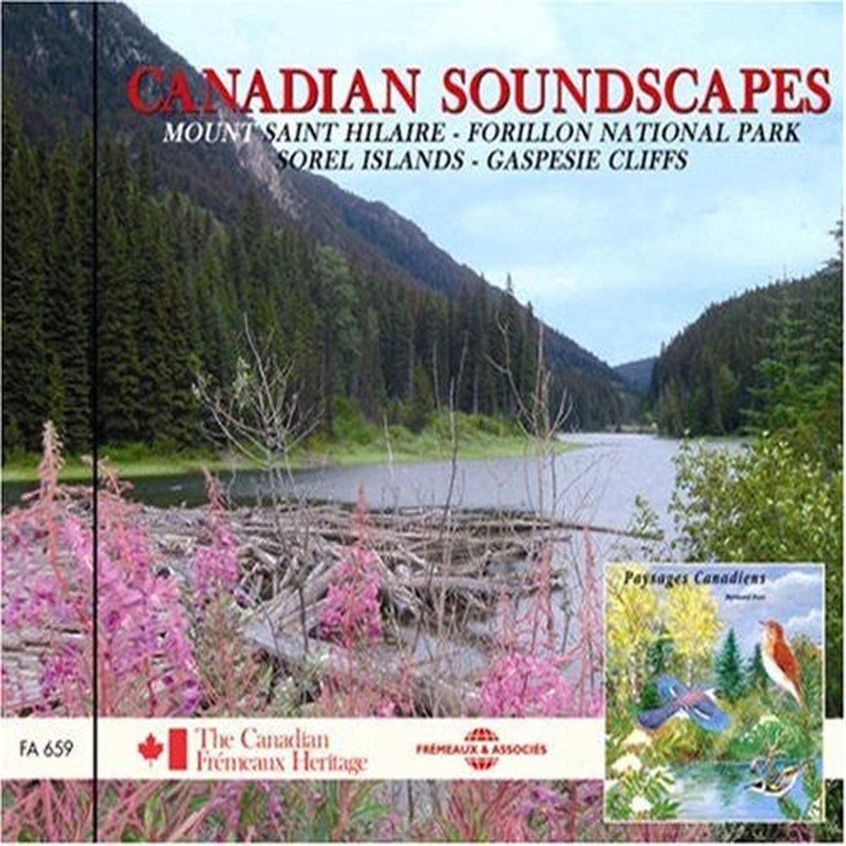 NATURAL ATMOSPHERES- Canadian Soundscapes: Mount Saint/Hilaire/forillon National Park/SorelIslands/Gaspesie Cliffs